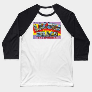 Greetings from Laguna Beach, California - Vintage Large Letter Postcard Baseball T-Shirt